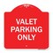 Signmission Designer Series Sign-Valet Parking Only, Red & White Aluminum Sign, 18" x 18", RW-1818-22758 A-DES-RW-1818-22758 - alternate 1